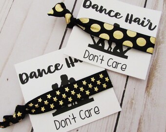 Dance Team Gift - Dance Hair ties - Dance Hair Don't Care - Team Favors - Party Favors - Choose your colors