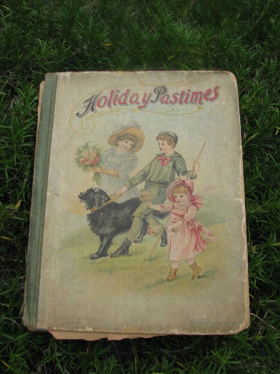 Antique Children Book - Holiday Pastimes Book - 1900s Book - Rare book