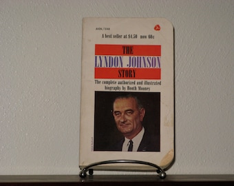 Vintage Book - The Lyndon Johnson Story by Booth, Illustrated by Cover Art Mooney, Mass Market Paperback  Published by Avon Books 1964