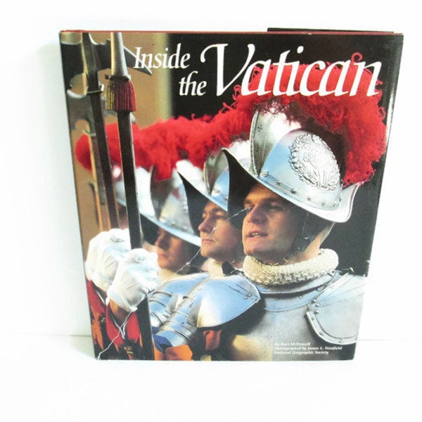 Inside the Vatican by Bart McDowell - Photographed by James L Stanfield - Vintage Hardcover Book - National Geographic Society