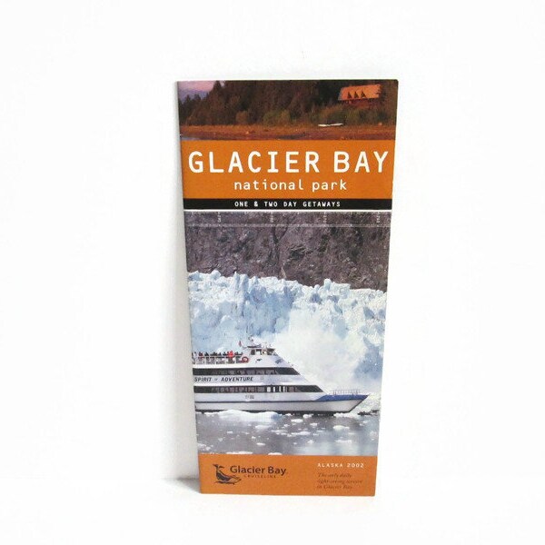 Glacier Bay National Park, One and Two Day Getaways, Alaska Brochure