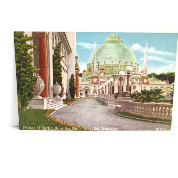 Antique California Post Card 1915 Pan Pacific International Exposition San Francisco Palace of Horticulture X-115