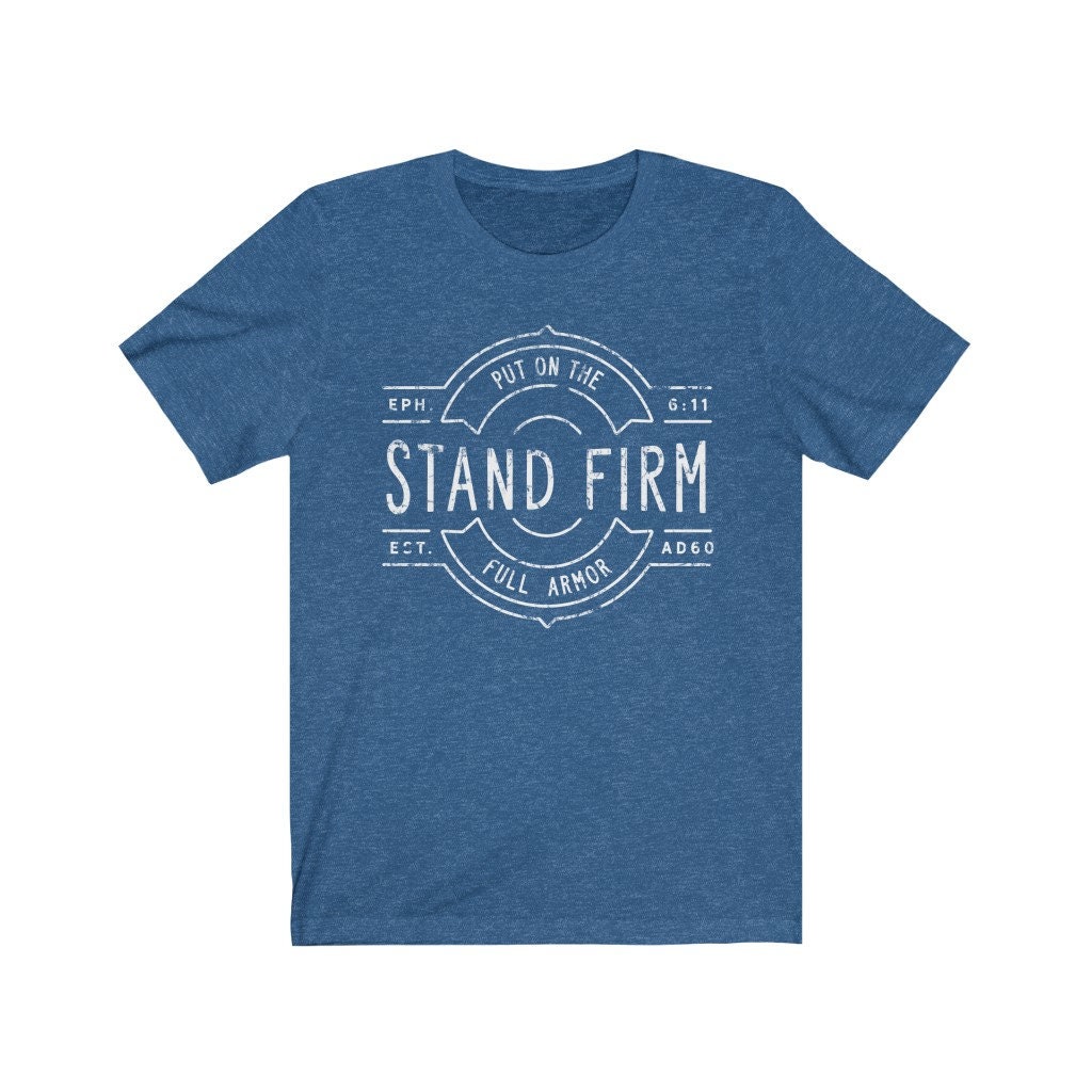 Stand Firm tshirt Full Armor of God Stand Firm Christian Etsy