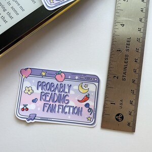Probably Reading Fan Fiction Vinyl Sticker: Kindle Fandom Decor image 3