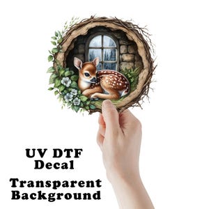 Fawn in Den Deer UV DTF Transparent Decal / Sticker You Choose Size