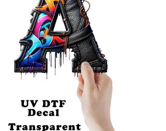 Graffiti Alphabet Letter UV DTF Transparent Decal / Sticker You Choose Size  and Letter