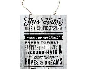 This House Uses a Septic System Bathroom Rules Printed Handmade Wood Sign