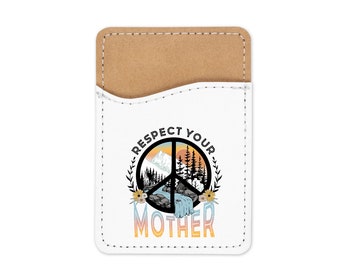 Respect Your Mother Phone Wallet Credit Card Holder