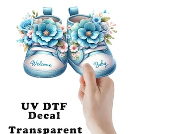 Welcome Baby Blue Shoes UV DTF Transparent Decal / Sticker You Choose Size