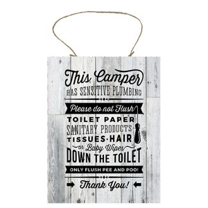 This Camper Has Sensitive Plumbing Bathroom Rules Printed Handmade Wood Sign
