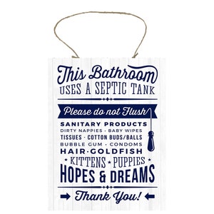 Navy Blue This Home Uses a Septic System Bathroom Rules Printed Handmade Wood Sign