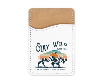 Stay Wild Roam Free Buffalo Phone Wallet Credit Card Holder