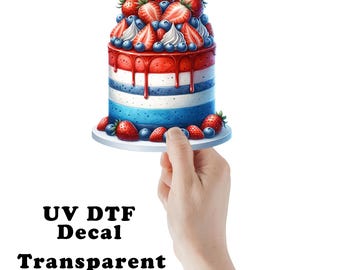 Patriotic Strawberry Blueberry Cake UV DTF Transparent Decal / Sticker You Choose Size