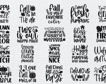 May include: A collection of 20 black and white fall-themed SVG cut files. The text includes phrases like "Happy Fall Y'all", "Fall is my favorite color", "Silliest Pumpkin in the Patch", "This is our happy place", "Farm Fresh Pumpkins", "Gather Give Thanks", "Bless our home", "My First Thanksgiving", "Welcome Autumn", "I Love Fall Most of All", "Fall Days are Fun Days", "Fabulous Fall", and "Give Thanks".