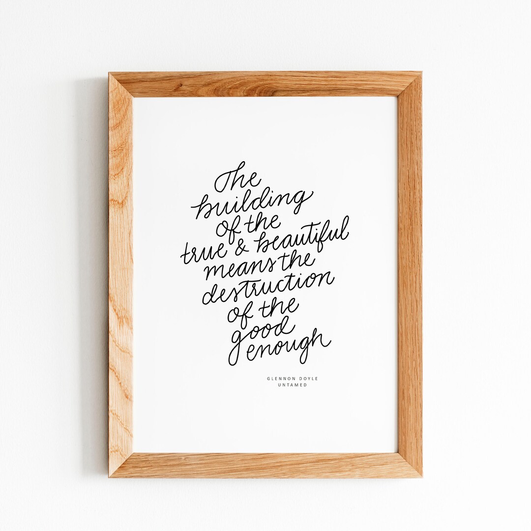 True and Beautiful Untamed by Glennon Doyle Quote Hand Lettered
