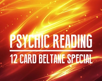 Beltane / May Day 12-Card Psychic Raading Special - Your Path Through the Year with the Fire of Beltane - What Happens Next? - File Download