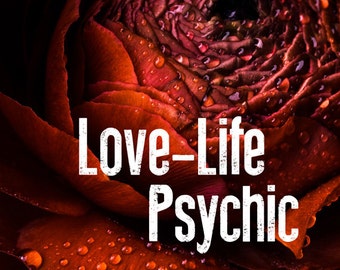 Love Psychic Reading - Channelling Angelic Energies on Relationships & Love Life - Experienced Professional Psychic Medium - File Download