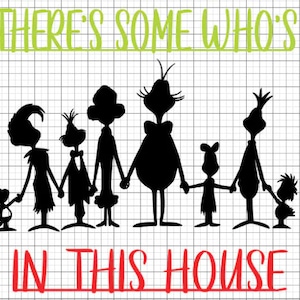 Green Guy Who&#39;s in this house cut outs / SVG / Glowforge / Tiered tray