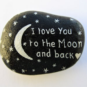 Painted Rock, Love You to the Moon and Back, Stone Art, Kids Gift, Pebble Painting, Stars Personalised, Unique Christmas Gift, Valentines