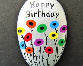 Happy Birthday Stone, Flowers Painted Rock, Pebble Art, Small Gift, Personalised, Rainbow Flower, Fridge Magnet, LGBTQ, Unique, Hand Painted