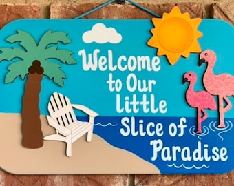 Welcome to our slice of paradise wooden painted sign