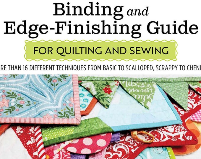Featured listing image: Ultimate Binding and Edge-Finishing Guide for Quilting and Sewing - Landauer Publishing - Deonn Stott  - Softcover Book 128 pages - L0468U