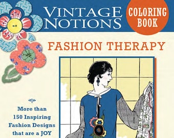 Vintage Notions Coloring Book - Fashion Therapy by Amy Brickman AB 12312 - 108 Pages