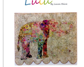 Elephant Collage - Lulu Elephant Applique - Laura Heine - Elephant Quilt 50"x42" - DIY Pattern Or Kit Option - full size template pattern