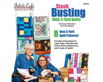 Stash Busting with 3-Yards Quilt Book by Donna Robertson & Fran Morgan - 18 pages Illustrations FC032344 Softcover - Color - 8 Patterns