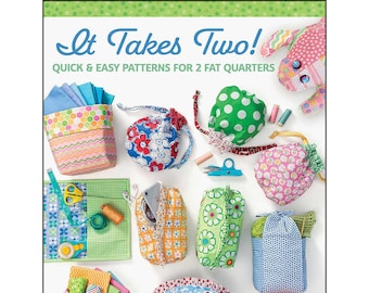It Takes Two - Barbara Groves - Fat Quarter Project Book - Soft Cover 32 Pages - DIY Projects