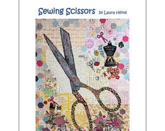 Sewing Scissors Collage - Laura Heine - Applique Wall Hanging  -  18"x24"  - DIY Pattern Or Kit Option - full size reusable template