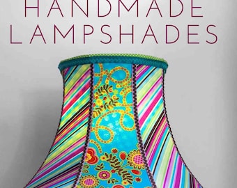Handmade Lampshades by Natalia Price-Cabrera - 192 pages, color illustrations - DIY Projects