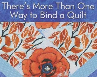 There's More than One Way to Bind a Quilt - Landaur Publishing - Softcover Book 32 pages - L 113398