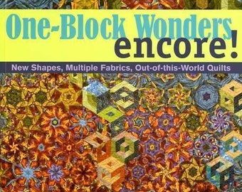 One Block Wonders Encore! - Quilt Pattern Book - Maxine Rosenthal & Joy Pelzmann - Softcover # 10579