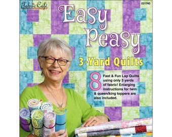 Easy Peasy  3-Yard Quilt Book by Donna Robertson - 8 Patterns - 18 pages Softcover - Color Illustrations