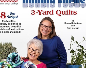 Double Focus 3-Yard Quilt Book by Fran Morgan - 18 pages Illustrations FC032444 Softcover - Color - 8 Patterns