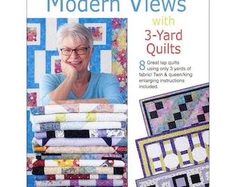 Modern Views 3-Yard Quilt Book by Donna Robertson - 8 Patterns - 18 pages Softcover - Color Illustrations