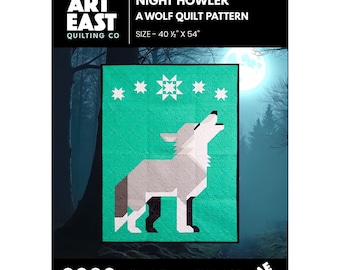 Night Howler A Wolf Quilt Pattern DIY Project - Art East Quilting  John MacPhail - Pattern only