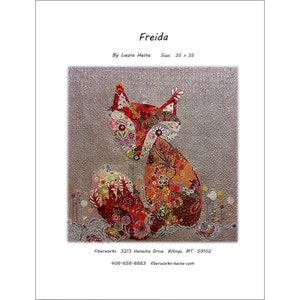May include: A colorful patchwork quilt pattern featuring a red fox with a floral design. The quilt is 35 inches by 35 inches. The pattern is titled "Freida" and is by Laura Heine.