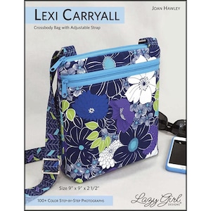 Bag Pattern - Lexi Carryall - Lazy Girl Designs by Joan Hawley - LGD 147 - Paper Pattern