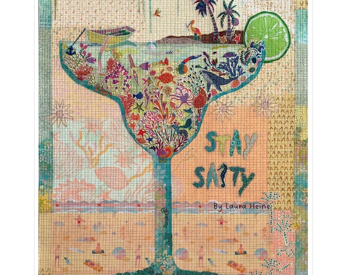 Featured listing image: Stay Salty Collage - Laura Heine - Applique Quilt - Beach Party Glass 27 "x36" - DIY Pattern Or Kit Option - full size reusable template