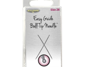 Easy Guide Sullivan-US Ball Tip Cross Stitch Needles - Two Needles per Pack - Choose Size 24, 26, or 28