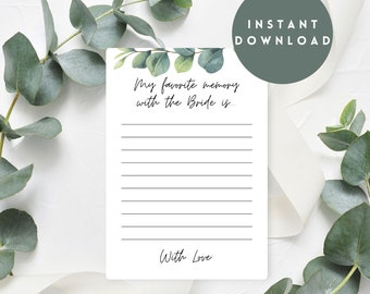 May include: Printable card with a green eucalyptus leaf design. The card has the text "My favorite memory with the Bride is..." and a space for writing. The card also has the text "With Love" at the bottom.