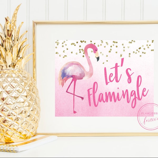 Let's Flamingle Sign 8x10 • 5x7 • Instant Download