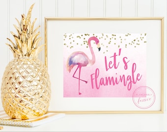 Let's Flamingle Sign 8x10 • 5x7 • Instant Download