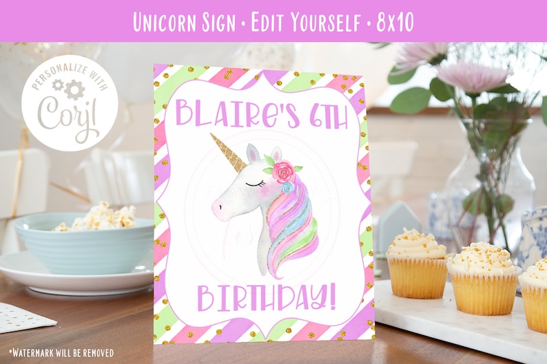 May include: A printable 8x10 inch sign featuring a unicorn with a rainbow mane and a pink flower crown. The sign says "BLAIRE'S 6TH BIRTHDAY!" and has a pink, green, and gold striped background.