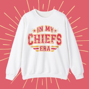 In My Chiefs Era Sweatshirt, Super Bowl Sweatshirt, 87, Kansas City Chiefs