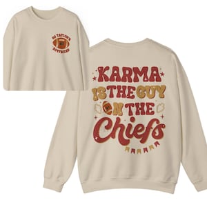 Super Bowl Sweatshirt, TS Sweatshirt, Super Bowl 2024, Karma Is The Guy