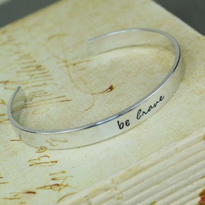 Be Brave Hand Stamped Aluminum Brass or Copper Bracelet image 1