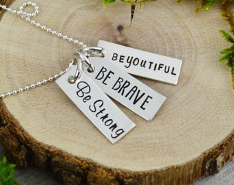 Be Strong • Be Brave • Be-you-tiful Inspirational Vertical Bar Necklace - Custom Hand Stamped Mantra Jewelry